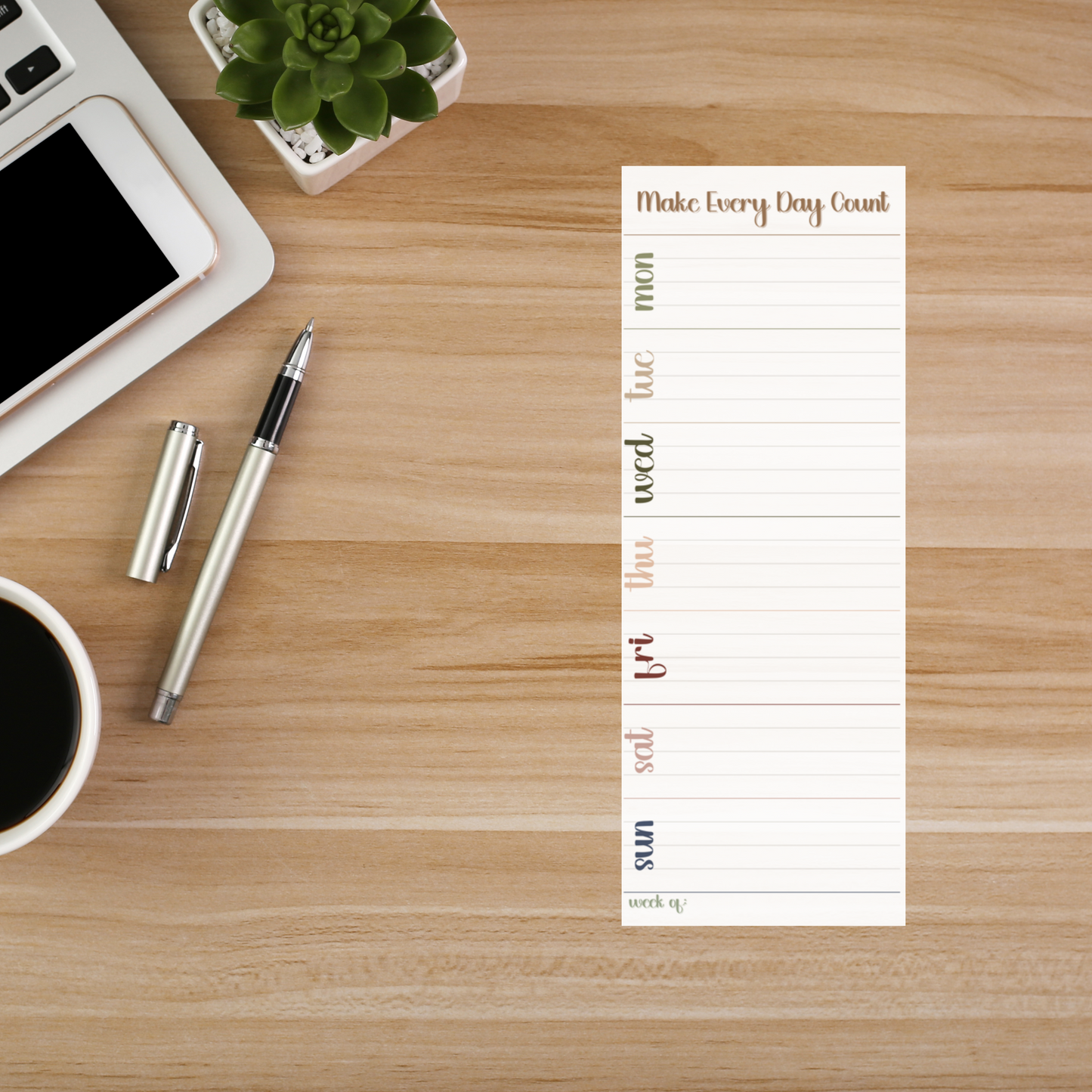 Make Every Day Count - Weekly Notepad