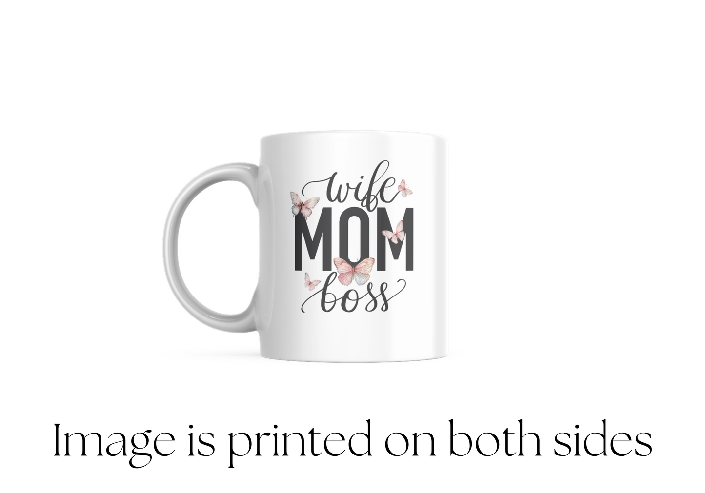 Wife, Mom, Boss - Mug