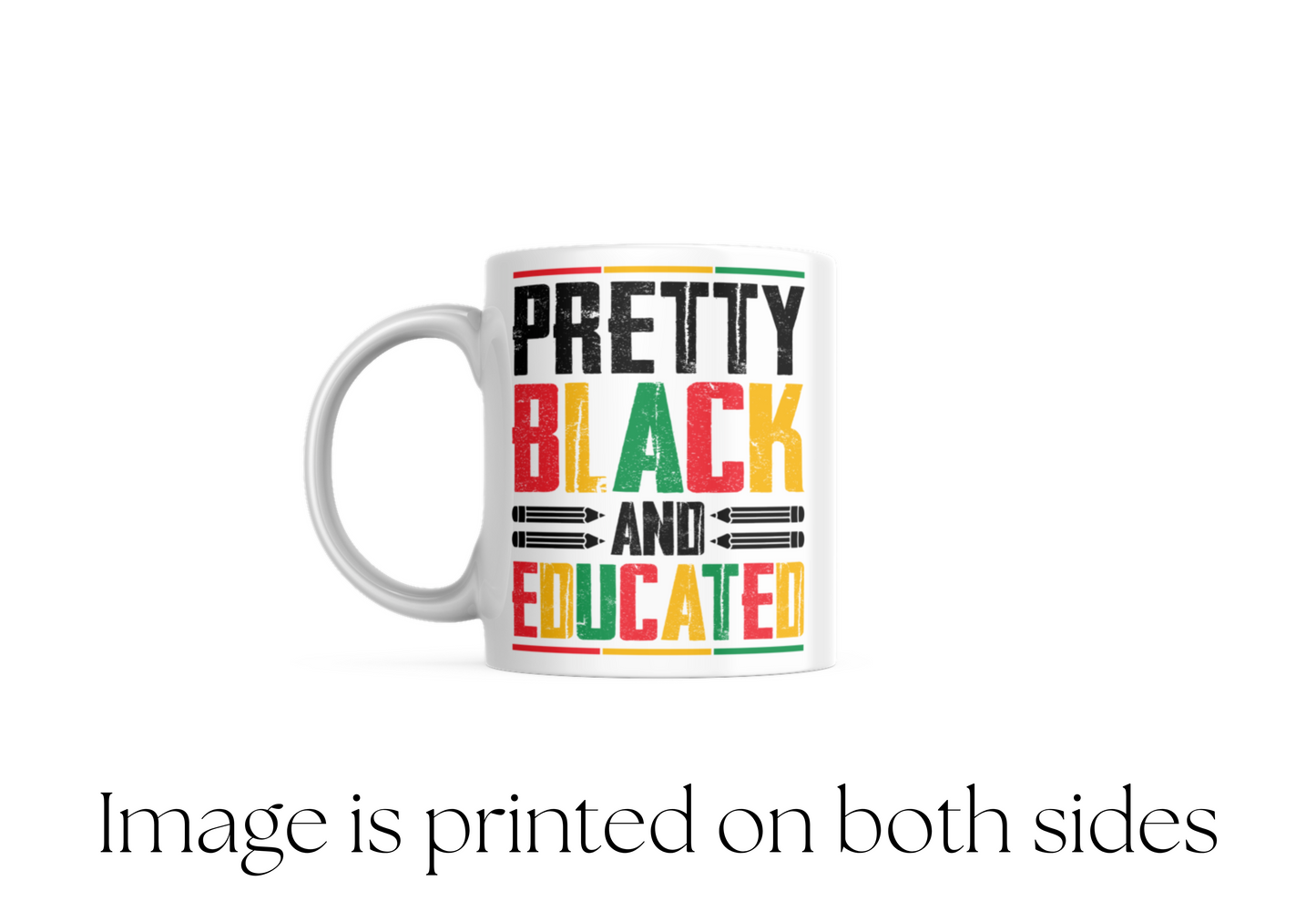 Pretty Black and Educated Mug