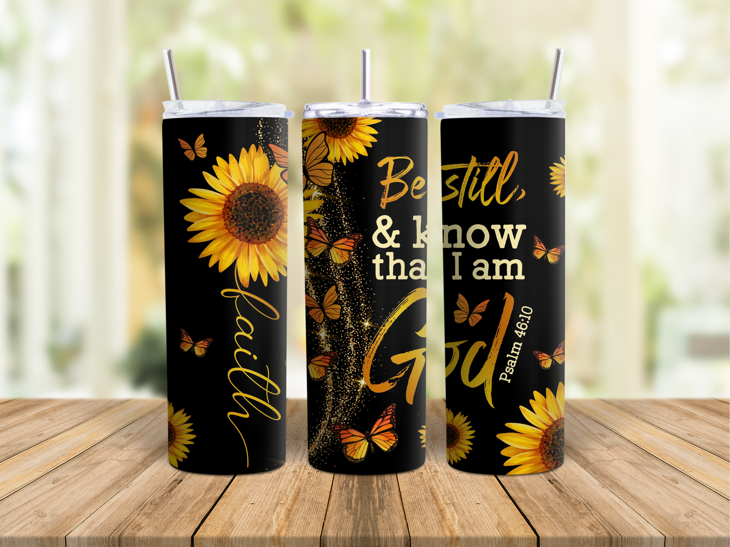 Be Still (Sunflower) - Tumbler